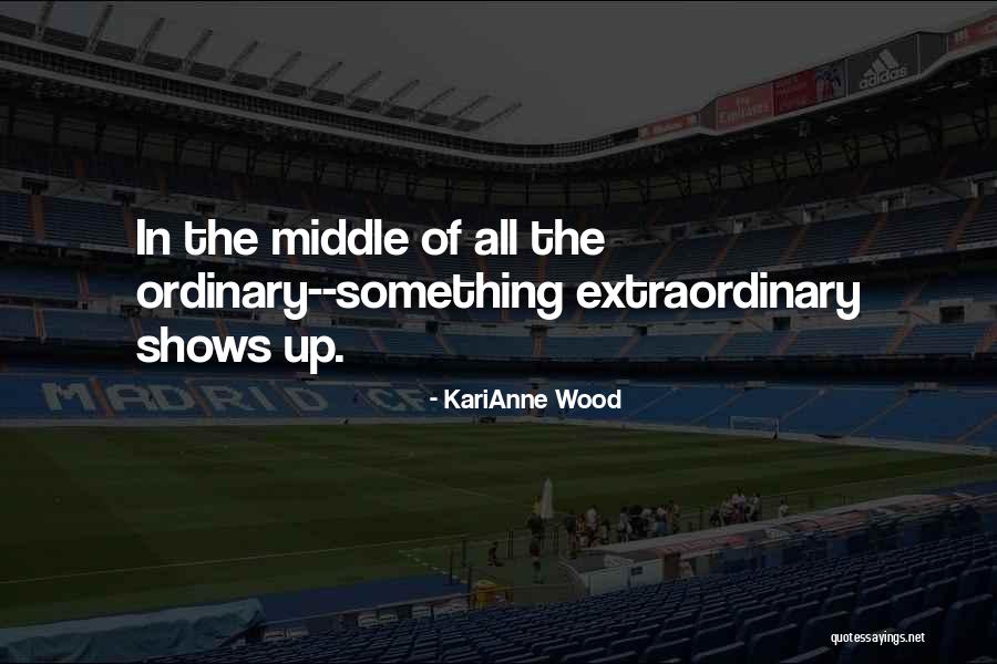 Karianne Quotes By KariAnne Wood