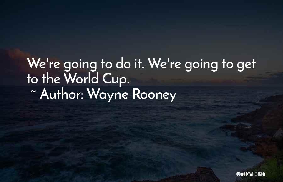 Karijini Adventure Quotes By Wayne Rooney