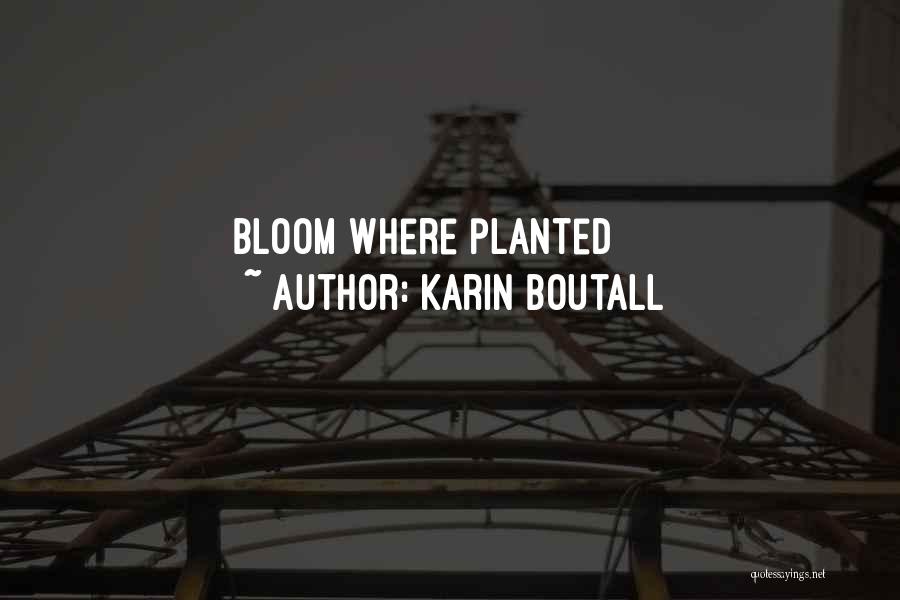 Karin Boutall Quotes 1058406