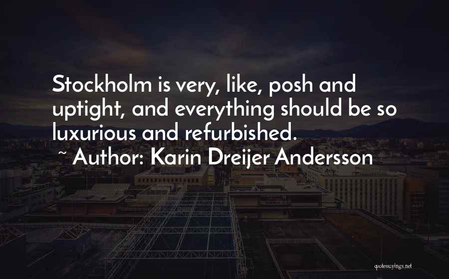 Karin Dreijer Andersson Quotes 1274720