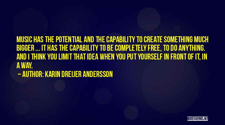 Karin Dreijer Andersson Quotes 92739