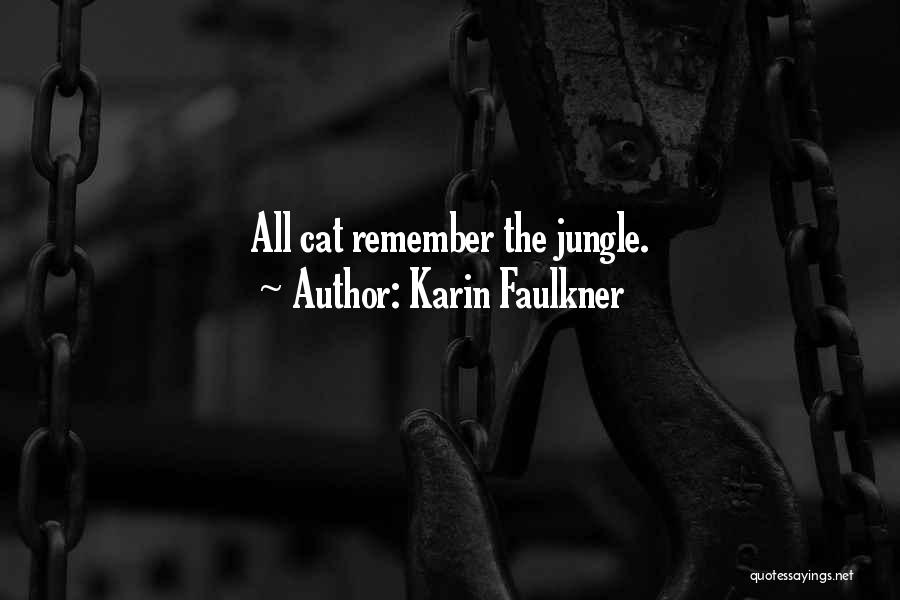 Karin Faulkner Quotes 1027194