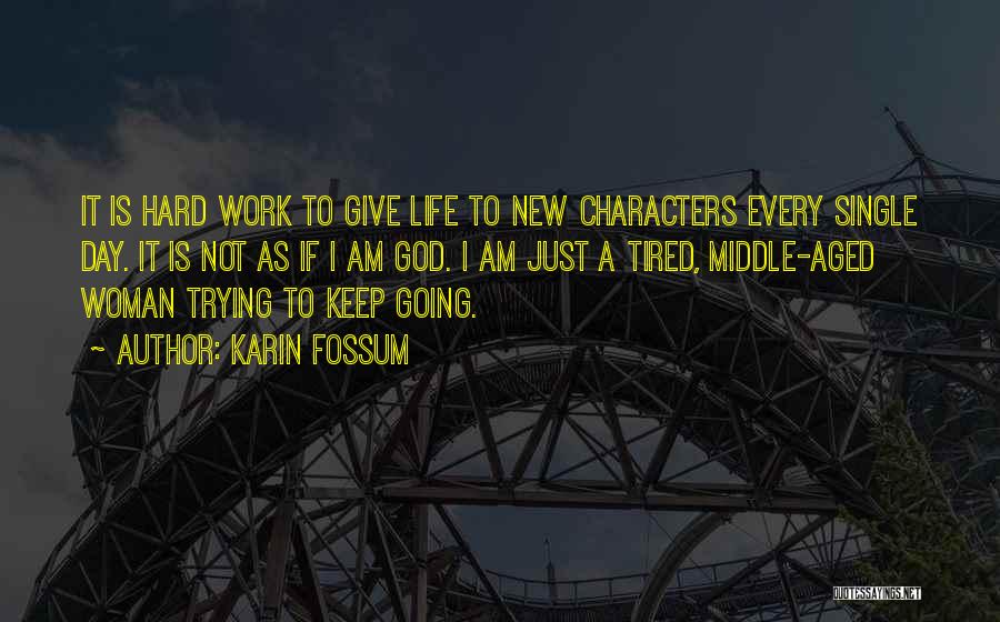 Karin Fossum Quotes 90426