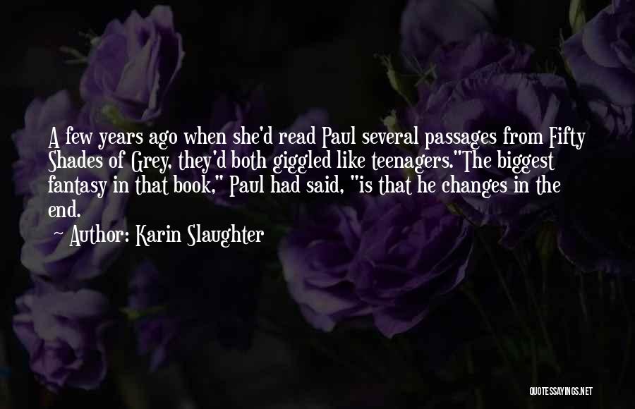 Karin Slaughter Book Quotes By Karin Slaughter