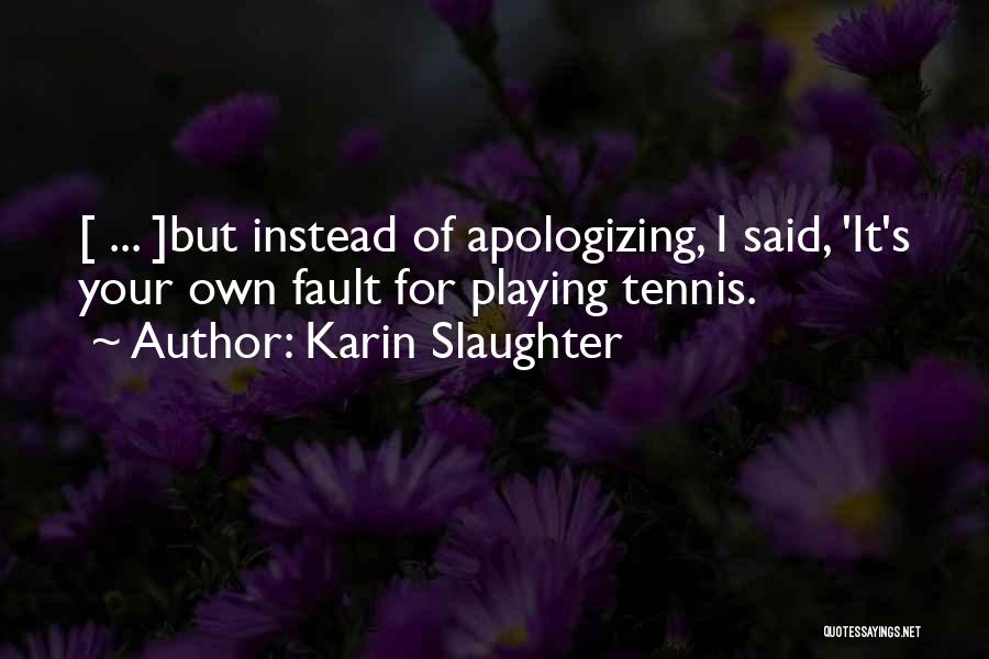 Karin Slaughter Quotes 1030285