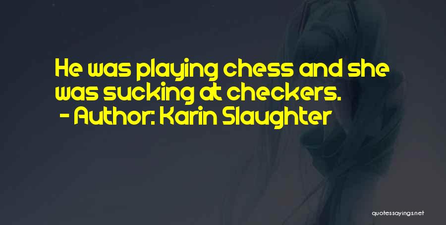 Karin Slaughter Quotes 1227582