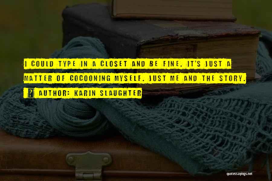 Karin Slaughter Quotes 1345740