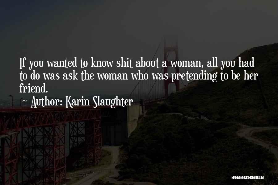 Karin Slaughter Quotes 2193471