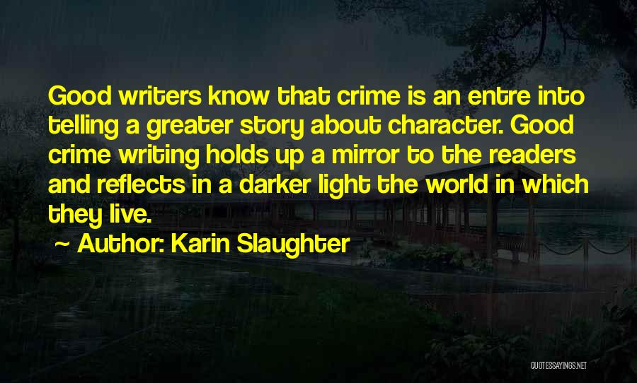 Karin Slaughter Quotes 667560