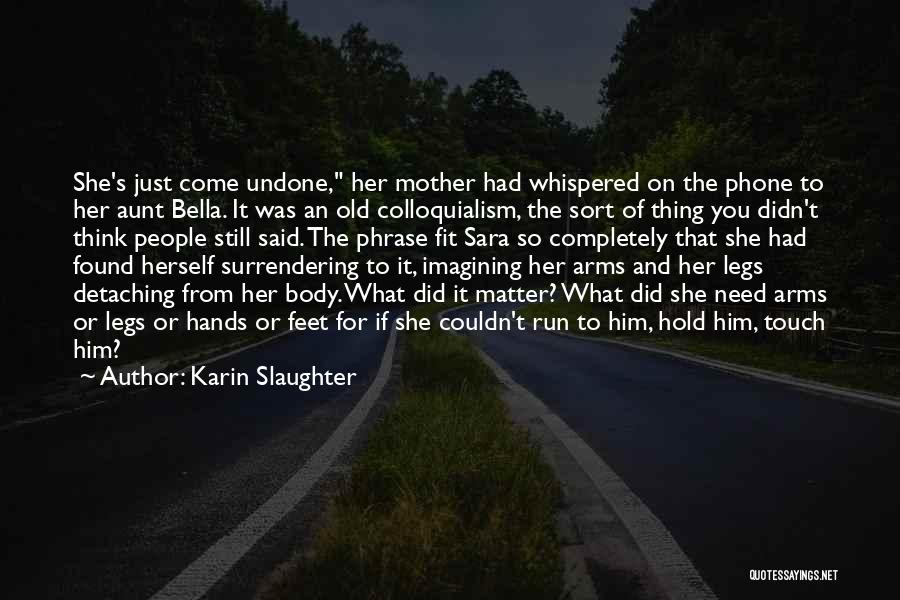 Karin Slaughter Quotes 81197