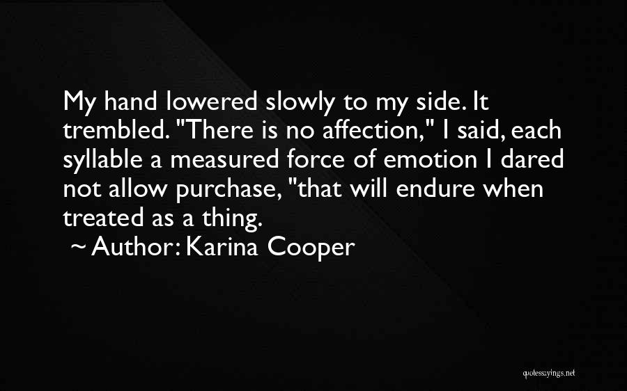 Karina Cooper Quotes 299675
