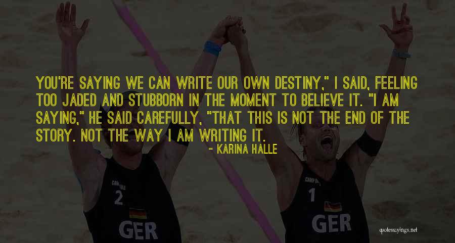 Karina Halle Quotes 1779762