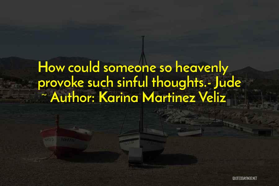 Karina Martinez Veliz Quotes 1487790