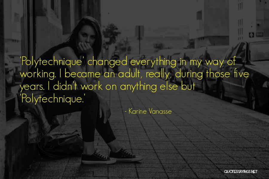 Karine Quotes By Karine Vanasse Karine Quotes By Karine Vanasse