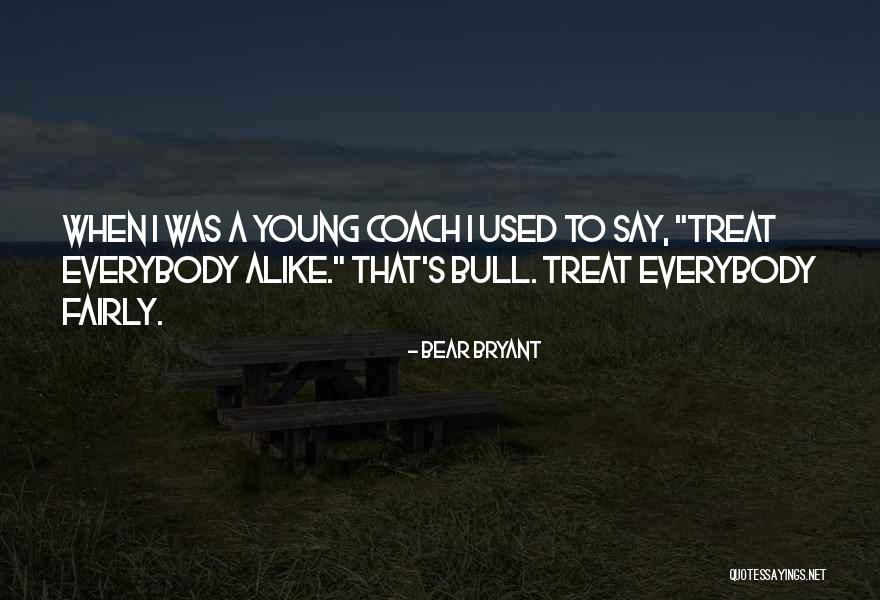 Karington Torta Quotes By Bear Bryant Karington Torta Quotes By Bear Bryant