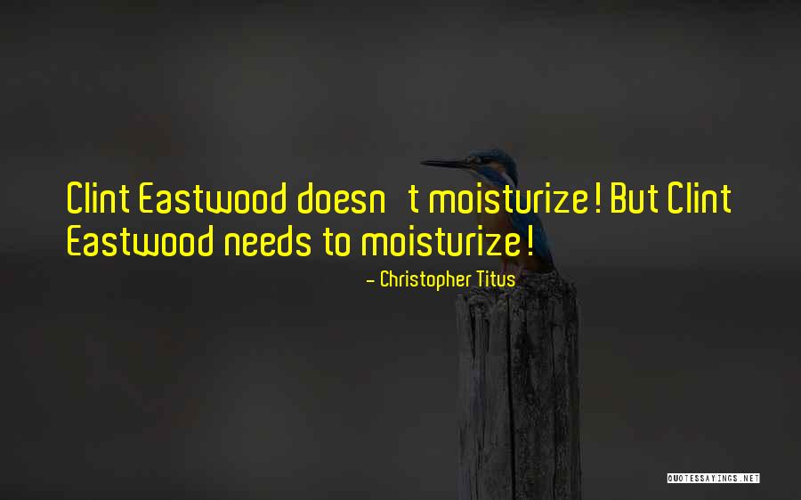 Karinne Sherwood Quotes By Christopher Titus Karinne Sherwood Quotes By Christopher Titus