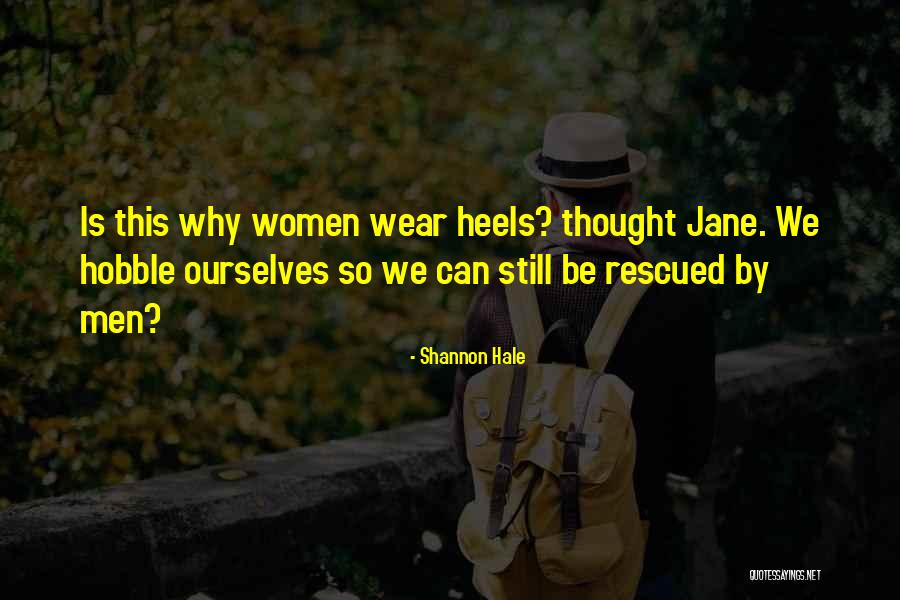 Karinne Smolenyak Quotes By Shannon Hale Karinne Smolenyak Quotes By Shannon Hale