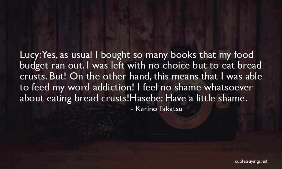 Karino Takatsu Quotes 1244436 Karino Takatsu Quotes 1244436