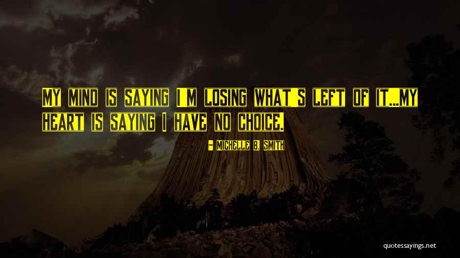 Karinos Quotes By Michelle B. Smith Karinos Quotes By Michelle B. Smith