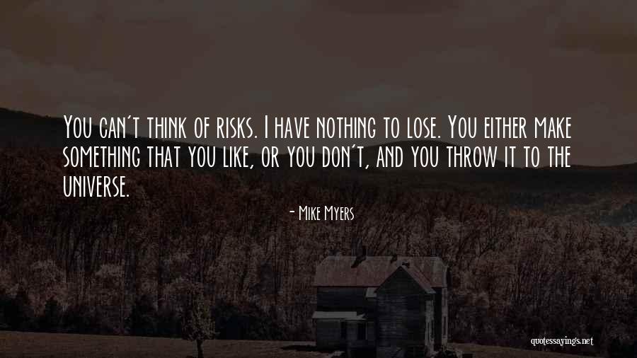 Karipis Zgvis Quotes By Mike Myers Karipis Zgvis Quotes By Mike Myers