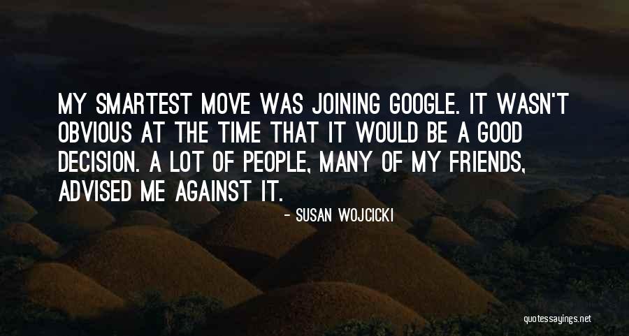 Kariya Park Quotes By Susan Wojcicki Kariya Park Quotes By Susan Wojcicki