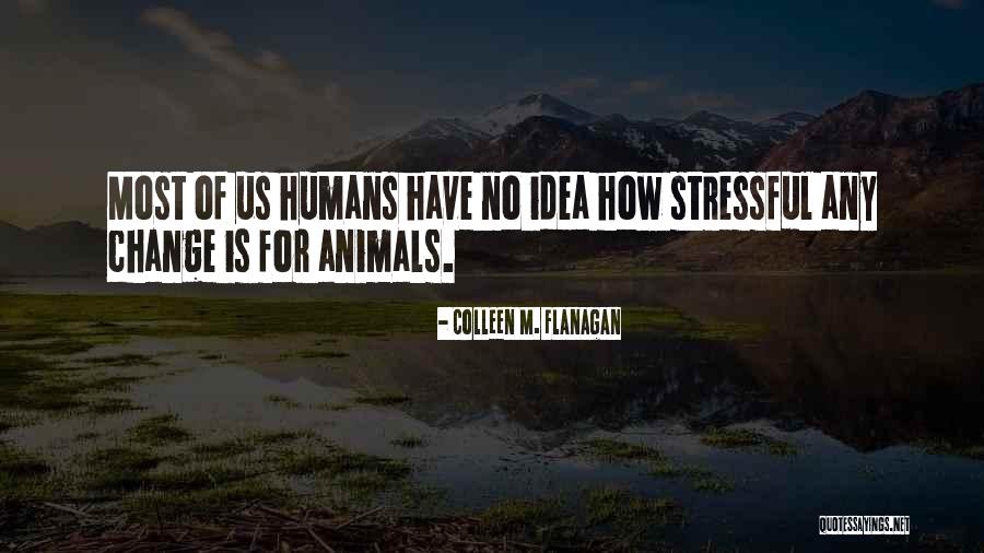 Kark Quotes By Colleen M. Flanagan Kark Quotes By Colleen M. Flanagan