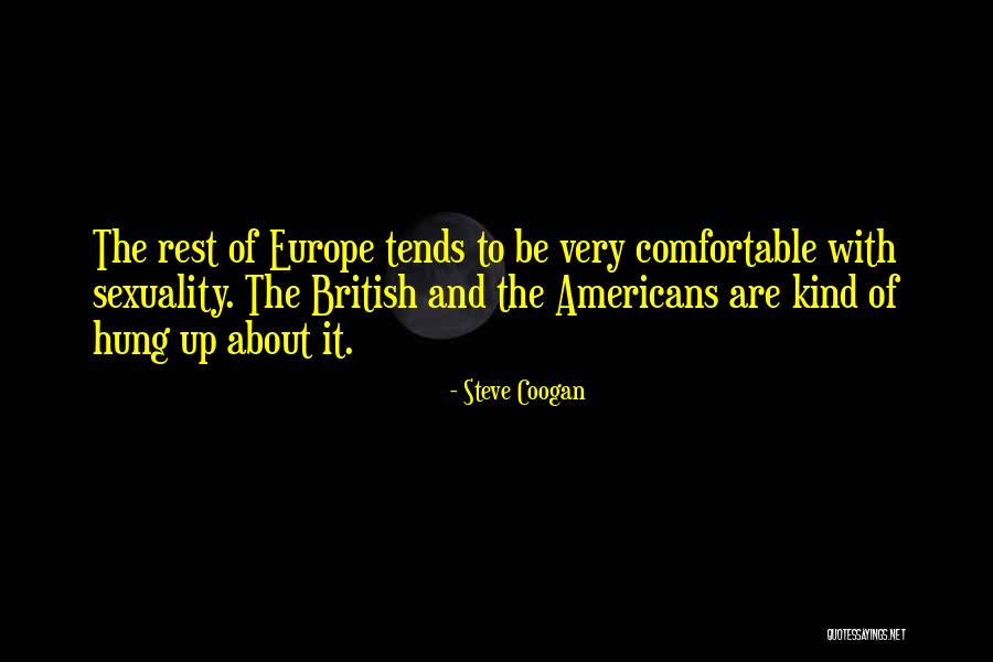 Karkade Quotes By Steve Coogan Karkade Quotes By Steve Coogan