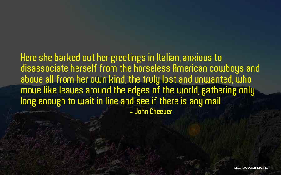 Karkardooma Quotes By John Cheever Karkardooma Quotes By John Cheever