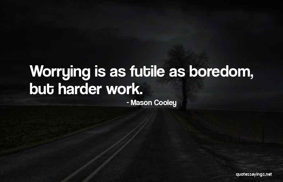 Karkas Ayam Quotes By Mason Cooley Karkas Ayam Quotes By Mason Cooley