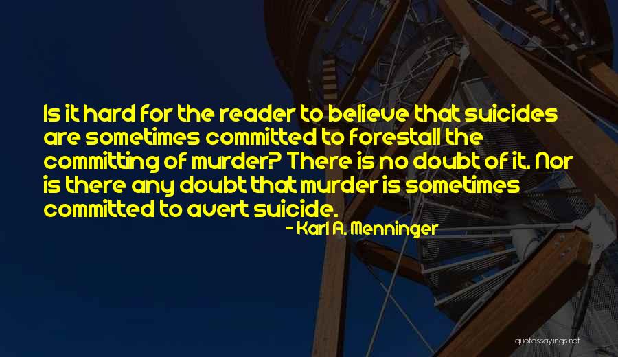 Karl A. Menninger Quotes 1094353