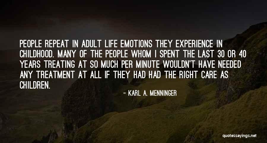 Karl A. Menninger Quotes 1341298