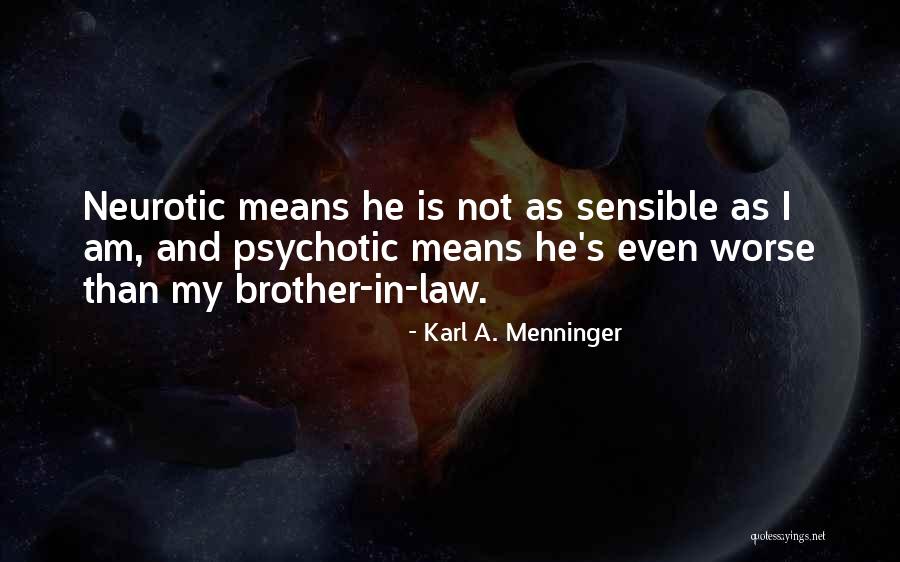 Karl A. Menninger Quotes 2184714