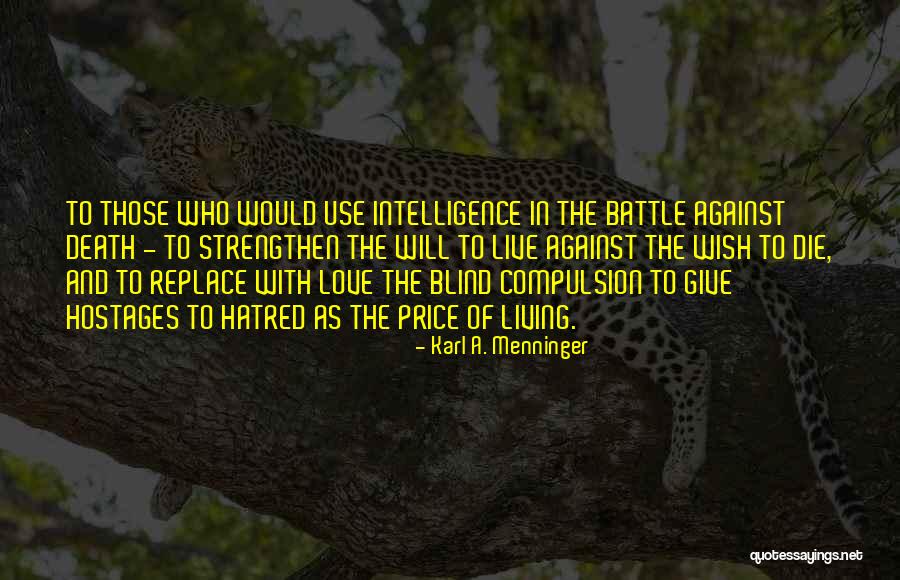 Karl A. Menninger Quotes 355255