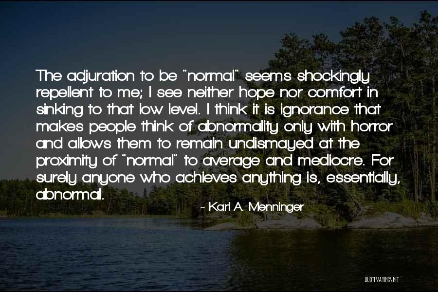 Karl A. Menninger Quotes 378918