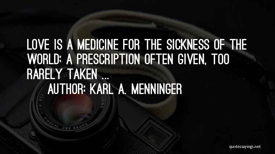 Karl A. Menninger Quotes 460760