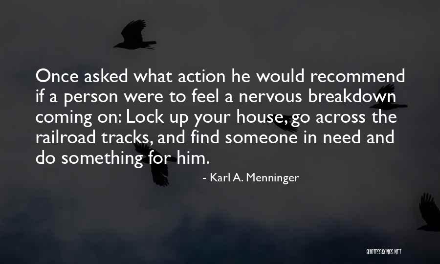 Karl A. Menninger Quotes 719192