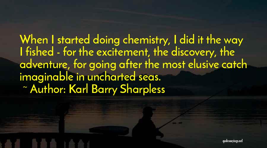 Karl Barry Sharpless Quotes 1763651