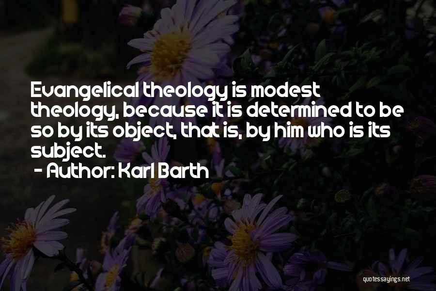 Karl Barth Evangelical Theology Quotes By Karl Barth