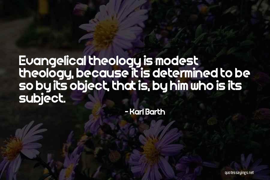 Karl Barth Evangelical Theology Quotes By Karl Barth