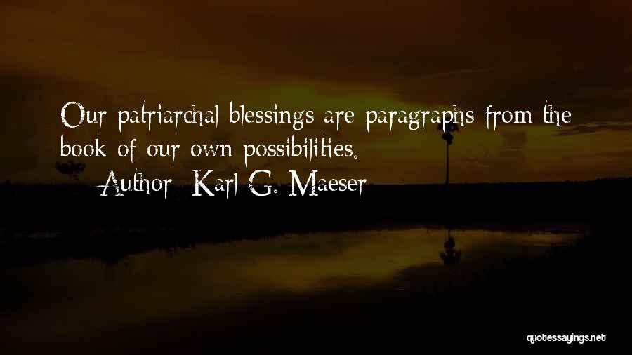 Karl G. Maeser Quotes 1402558