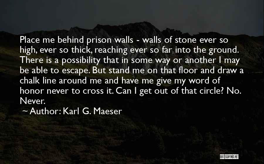 Karl G. Maeser Quotes 1727264