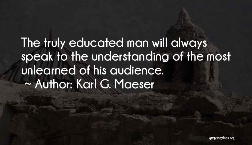 Karl G. Maeser Quotes 1801118