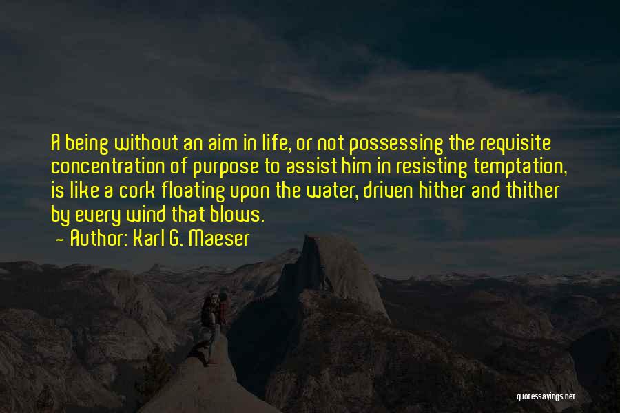 Karl G. Maeser Quotes 1854607