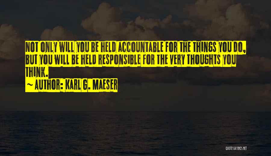 Karl G. Maeser Quotes 2035901