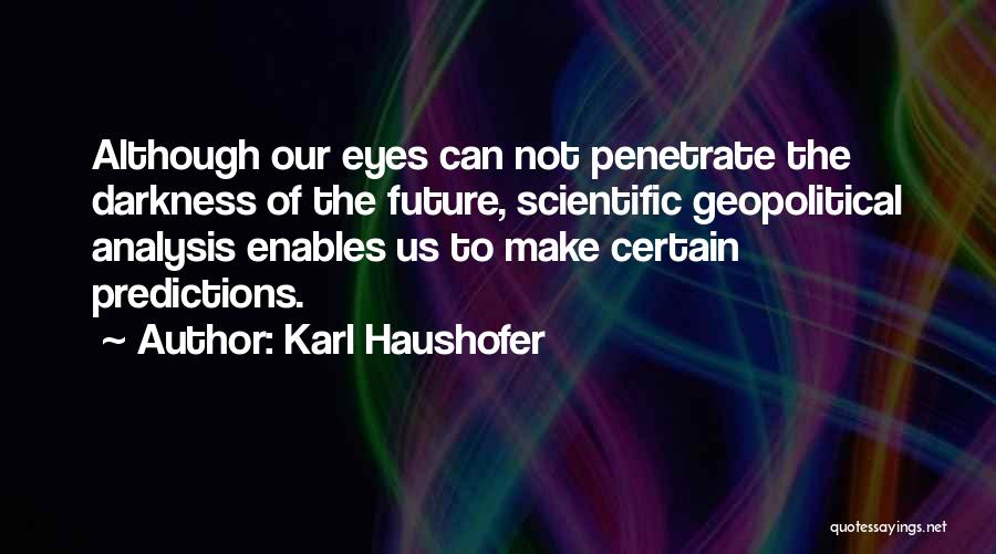 Karl Haushofer Quotes 1517764