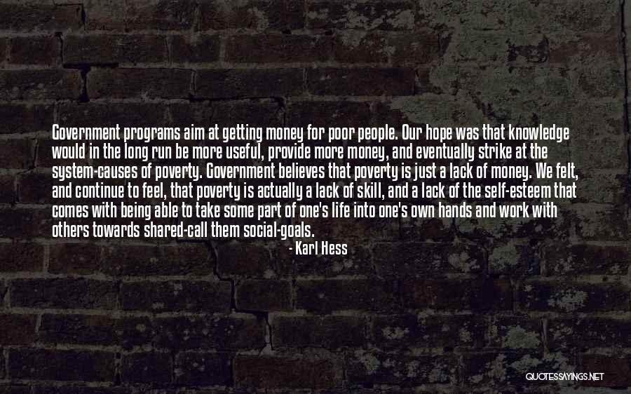 Karl Hess Quotes 1040385 Karl Hess Quotes 1040385