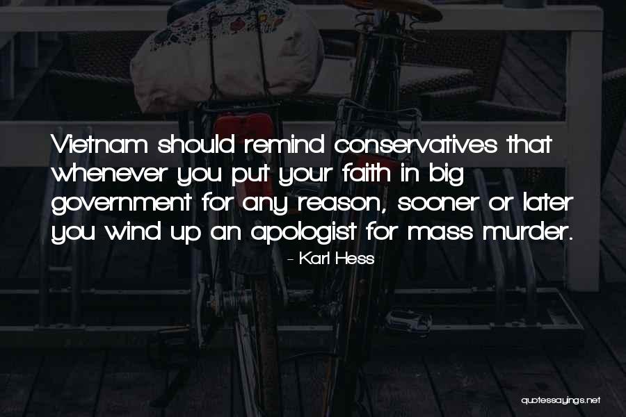 Karl Hess Quotes 1687545 Karl Hess Quotes 1687545