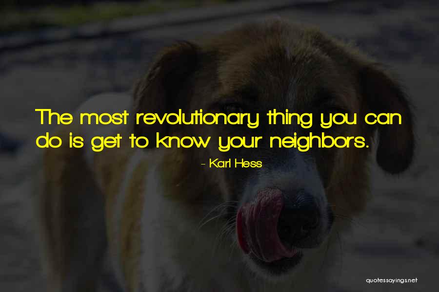 Karl Hess Quotes 2093344 Karl Hess Quotes 2093344