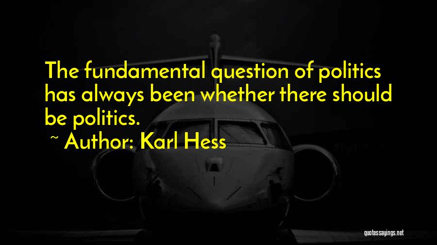 Karl Hess Quotes 2153696