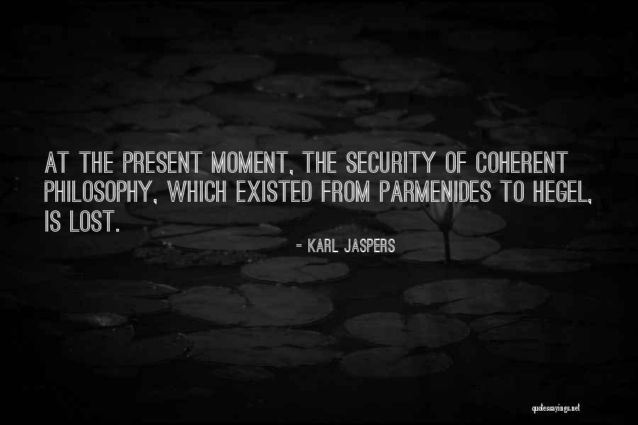 Karl Jaspers Quotes 1320085